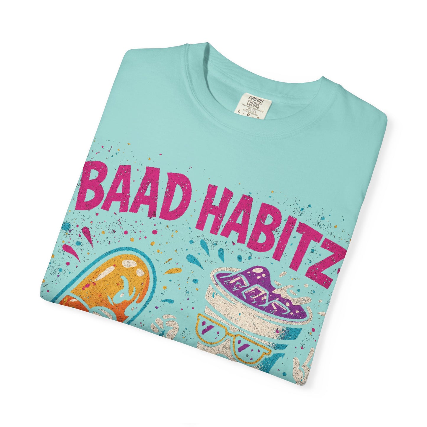 Unisex Garment-Dyed T-Shirt with 'Baad Habitz' Graphic - Fun, Playful Design for Casual Wear