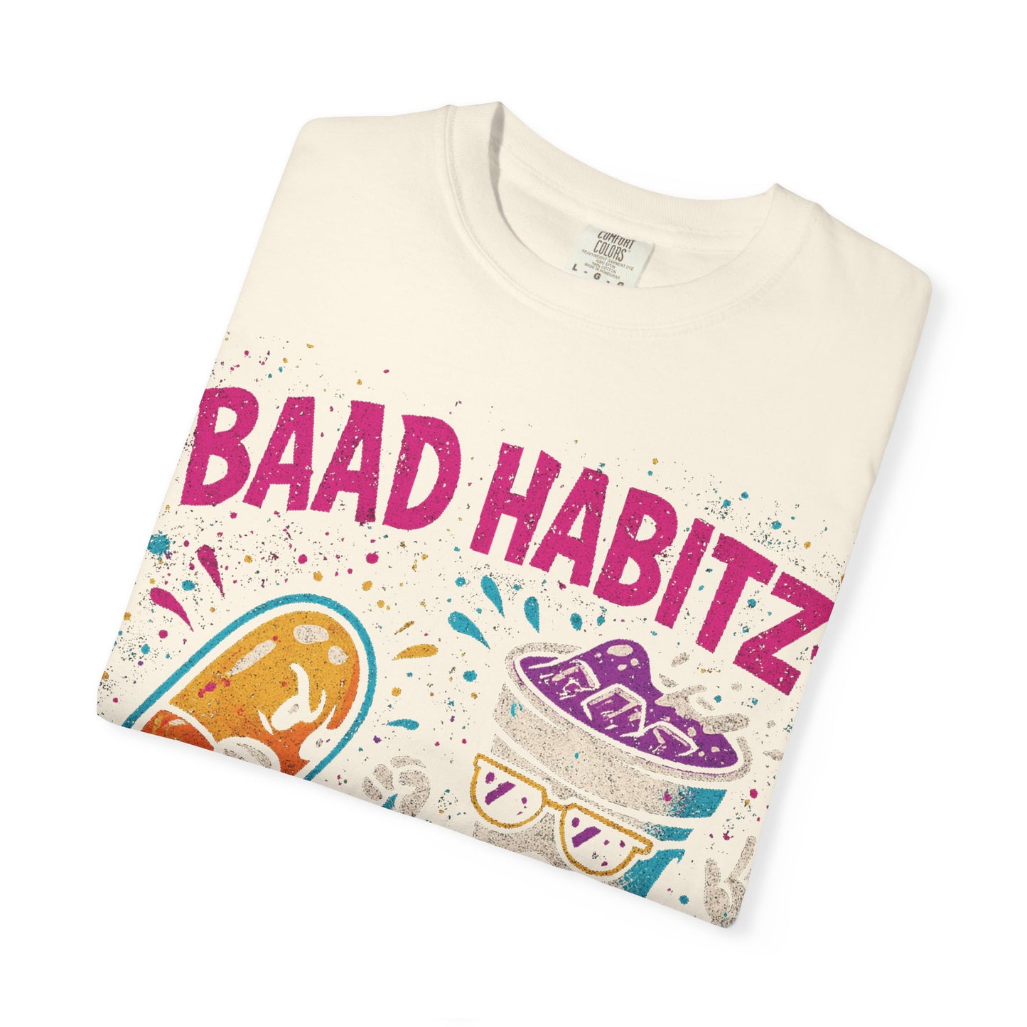 Unisex Garment-Dyed T-Shirt with 'Baad Habitz' Graphic - Fun, Playful Design for Casual Wear
