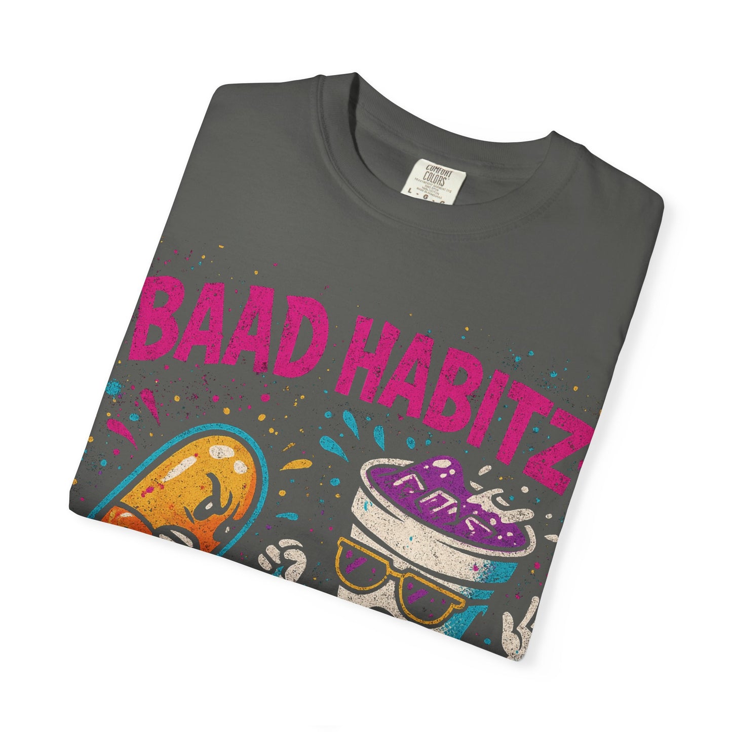 Unisex Garment-Dyed T-Shirt with 'Baad Habitz' Graphic - Fun, Playful Design for Casual Wear