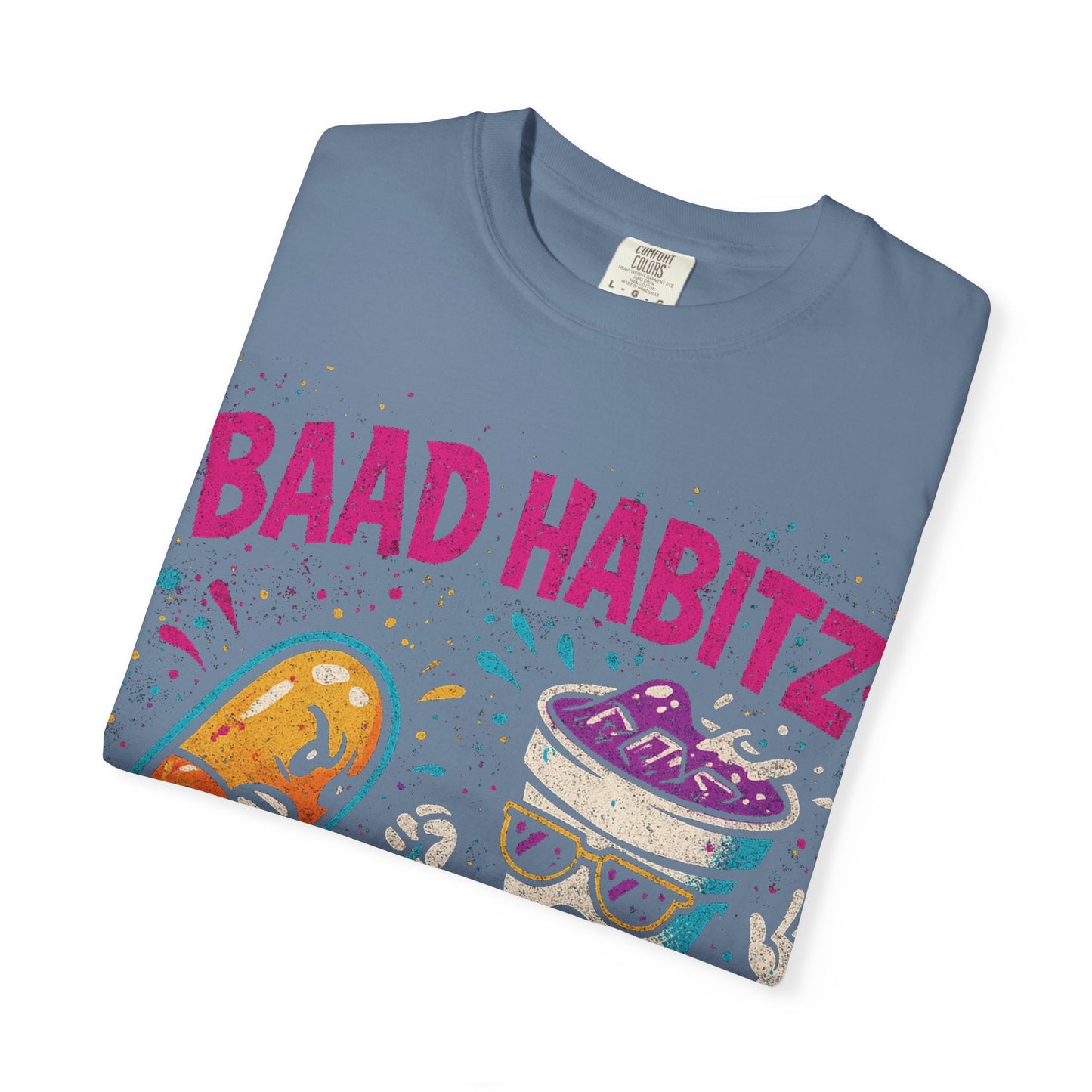 Unisex Garment-Dyed T-Shirt with 'Baad Habitz' Graphic - Fun, Playful Design for Casual Wear