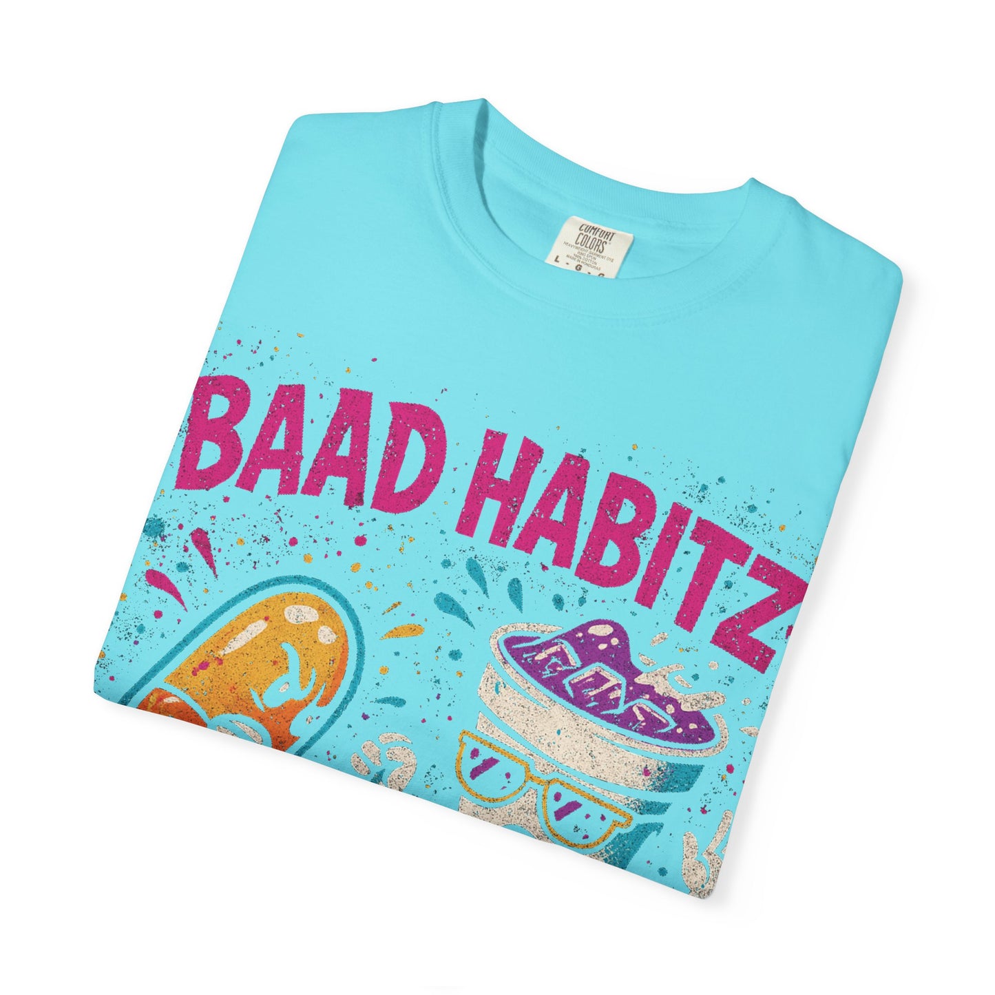 Unisex Garment-Dyed T-Shirt with 'Baad Habitz' Graphic - Fun, Playful Design for Casual Wear