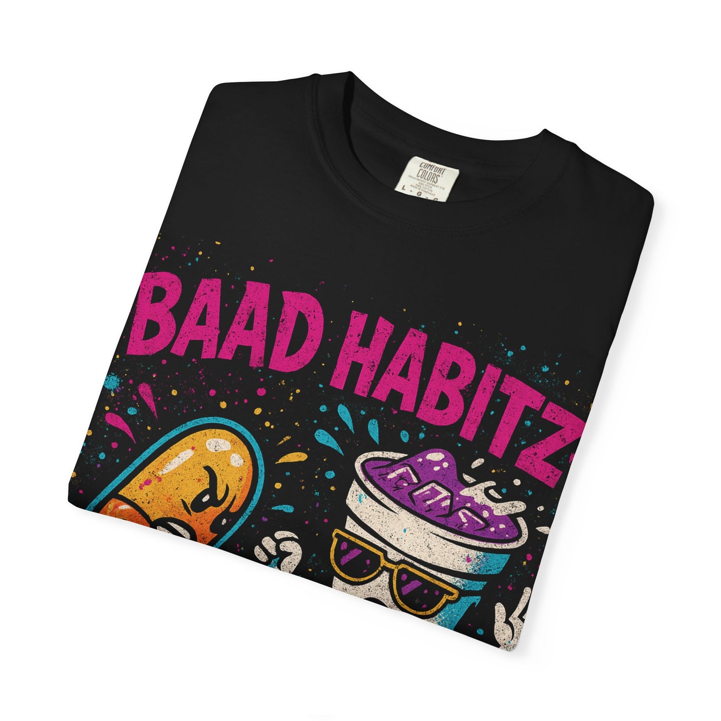Unisex Garment-Dyed T-Shirt with 'Baad Habitz' Graphic - Fun, Playful Design for Casual Wear
