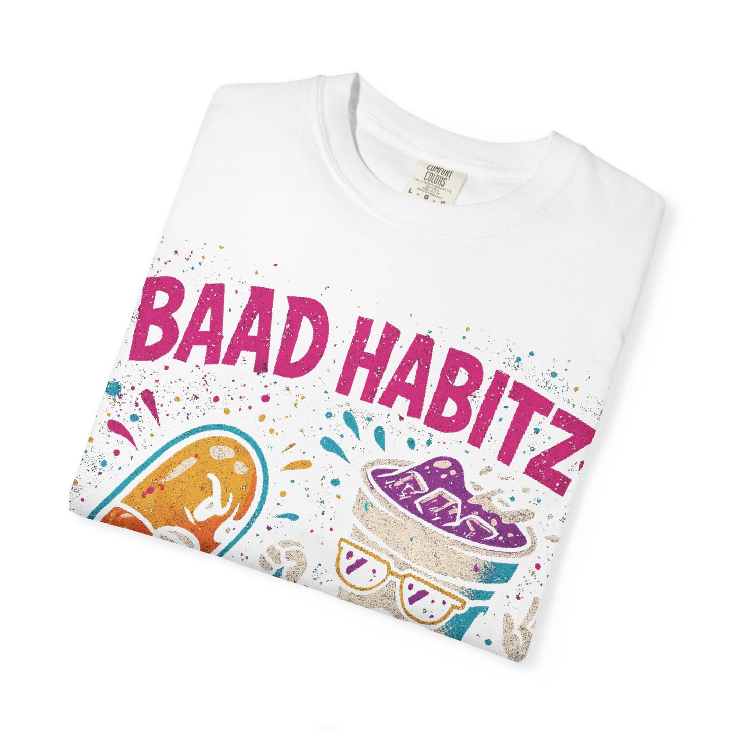 Unisex Garment-Dyed T-Shirt with 'Baad Habitz' Graphic - Fun, Playful Design for Casual Wear